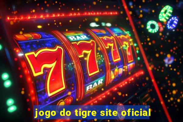 jogo do tigre site oficial